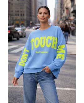 SWEATSHIRT OVERSIZE DONT TOUCH ME